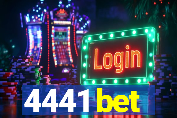 4441 bet